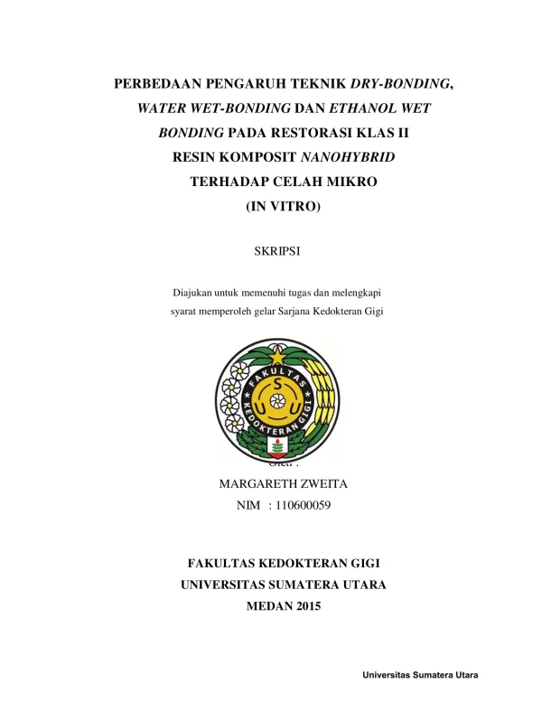 Perbedaan Pengaruh Teknik Dry-Bonding, Water Wet-Bonding, dan Ethanol Wet-Bonding pada Restorasi Klas II Resin Komposit Nanohybrid
