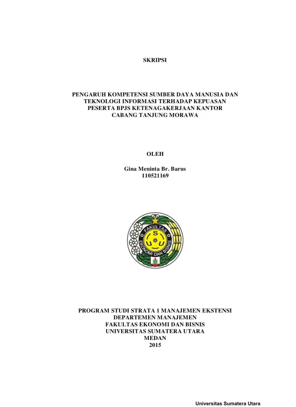 Pengaruh Kompetensi Sumber Daya Manusia dan Teknologi Informasi terhadap Kepuasan Peserta BPJS Ketenagakerjaan